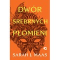 Dwór srebrnych płomieni. Dwór cierni i róż. Tom 5 wyd. 2026
