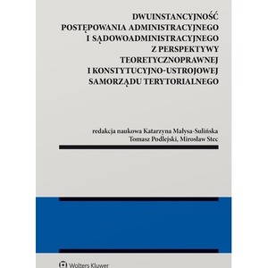 Dwuinstancyjność postępowania administracyjnego...