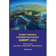 Dylematy rozwoju systemów politycznych Europy...