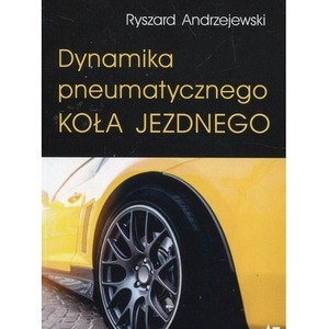 Dynamika pneumatycznego koła jezdnego