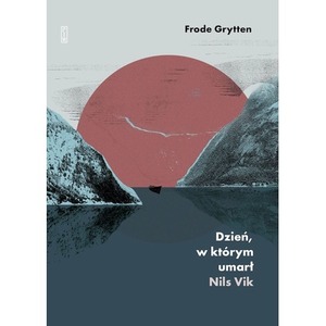 Dzień, w którym umarł Nils Vik