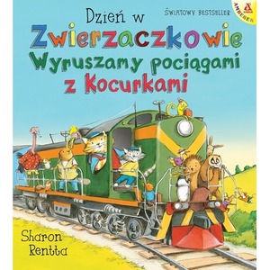 Dzień w Zwierzaczkowie: Wyruszamy pociągami...