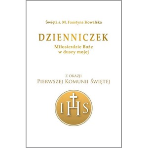 Dzienniczek. Miłosierdzie Boże w duszy