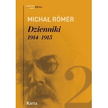 Dzienniki T.2 1914-1915 - Michał Römer