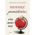 Dziesięć pomidorów, które zmieniły świat