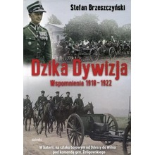 Dzika Dywizja. Wspomnienia 1918-1922 TW