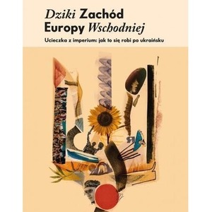 Dziki Zachód Europy Wschodniej