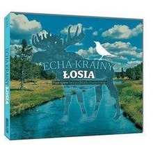 Echa Krainy Łosia CD
