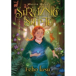 Echo lasu. Strażnicy Szeptu