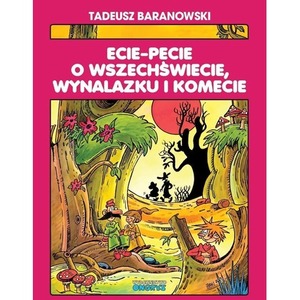 Ecie-Pecie o wszechświecie, wynalazku i komecie