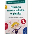 Edukacja wczesnoszkolna w pigułce. Klasa 2