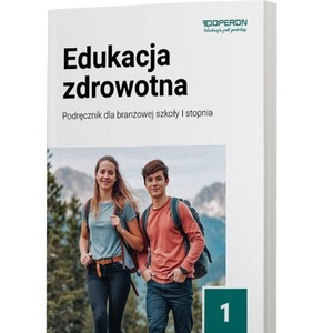 Edukacja zdrowotna 1 Podręcznik Szkoła branżowa I stopnia