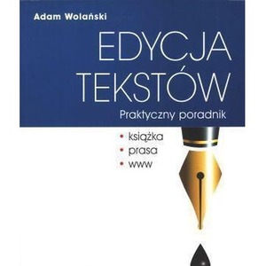 Edycja tekstów. Praktyczny poradnik