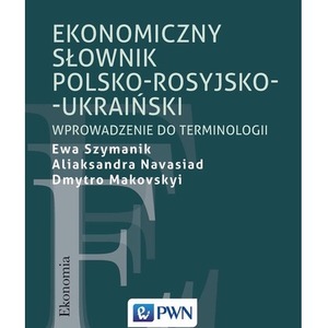 Ekonomiczny słownik polsko-rosyjsko-ukraiński