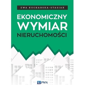 Ekonomiczny wymiar nieruchomości
