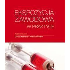 Ekspozycja zawodowa w praktyce