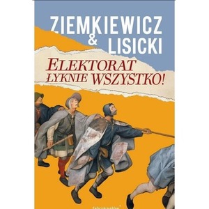 Elektorat łyknie wszystko