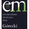 Encyklopedia muzyczna - Górecki