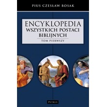 Encyklopedia wszystkich postaci biblijnych T.1