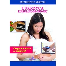 Encyklopedia zdrowia. Cukrzyca i insulinoodporność