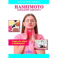 Encyklopedia zdrowia. Hashimoto w.2022