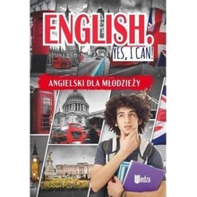English yes I can. Angielski dla młodzieży