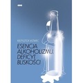 Esencja alkoholizmu. Deficyt bliskości w.2