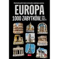 Europa 1000 zabytków. 1000 najpiękniejszych...