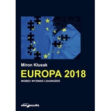 Europa 2018 wobec wyzwań i zagrożeń