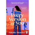 Every Version of You