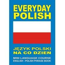Everyday Polish Język polski na co dzień MINI LANG