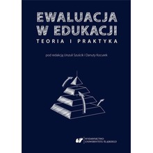 Ewaluacja w edukacji - teoria i praktyka