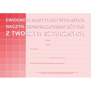 Ewidencja nabytych i wydanych naczyń jednorazowego użytku z tworzyw sztucznych