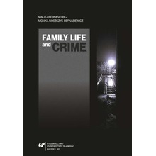 Family Life and Crime. Contemporary Research and..