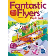 Fantastic Flyers 2nd edition. Pupil's Book