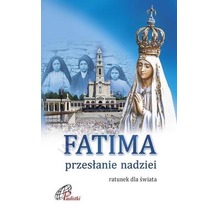 Fatima. Przesłanie nadziei