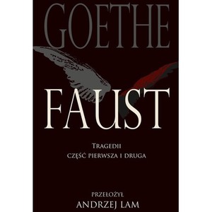 Faust. Tragedii część pierwsza i druga w.6