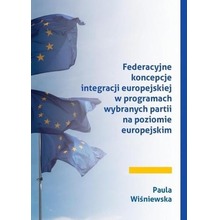 Federacyjne koncepcje integracji europejskiej...