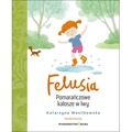 Felusia. Pomarańczowe kalosze w lwy