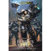 Ferrus Manus. Gorgon z Meduzy