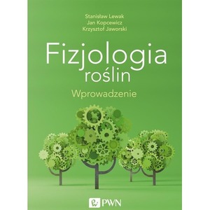 Fizjologia roślin. Wprowadzenie