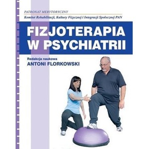 Fizjoterapia w psychiatrii PZWL