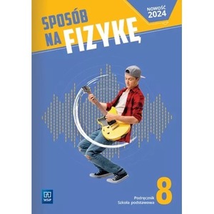 Fizyka SP 8 Sposób na fizykę podr.