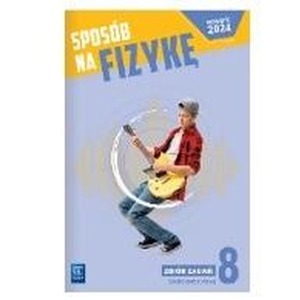 Fizyka SP 8 Sposób na fizykę zbiór zadań
