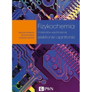 Fizykochemia materiałów współczesnej elektroniki..