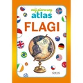 Flagi. Mój pierwszy atlas