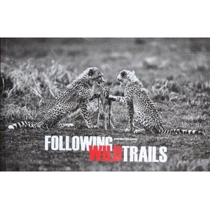 Following Wild Trails Tomasz Gudzowaty