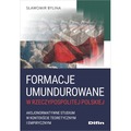Formacje umundurowane w Rzeczypospolitej Polskiej. Aksjonormatywne studium w kontekście teoretycznym i empirycznym