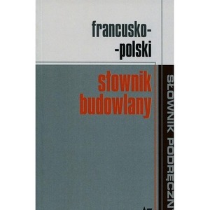 Francusko-polski słownik budowlany