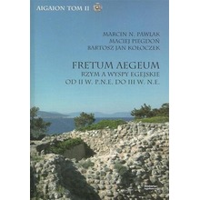Fretum Aegeum. Rzym a wyspy egejskie od II w...